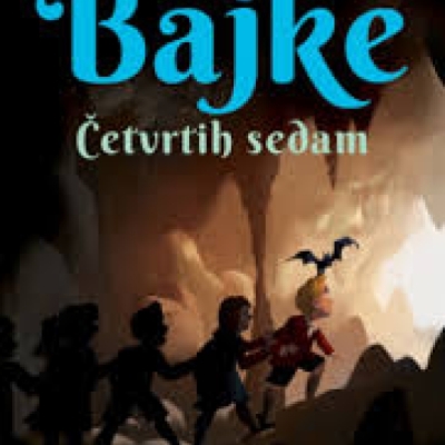 Бајке, четвртих седам